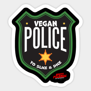 Vegan Police Badge To Slice and Dice Sticker
